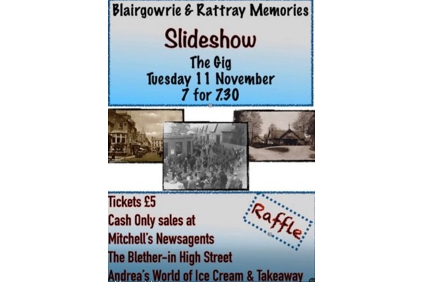 Blairgowrie & Rattray Memories - Slideshow